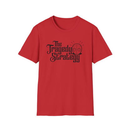 The Tragedy Strategy tshirt