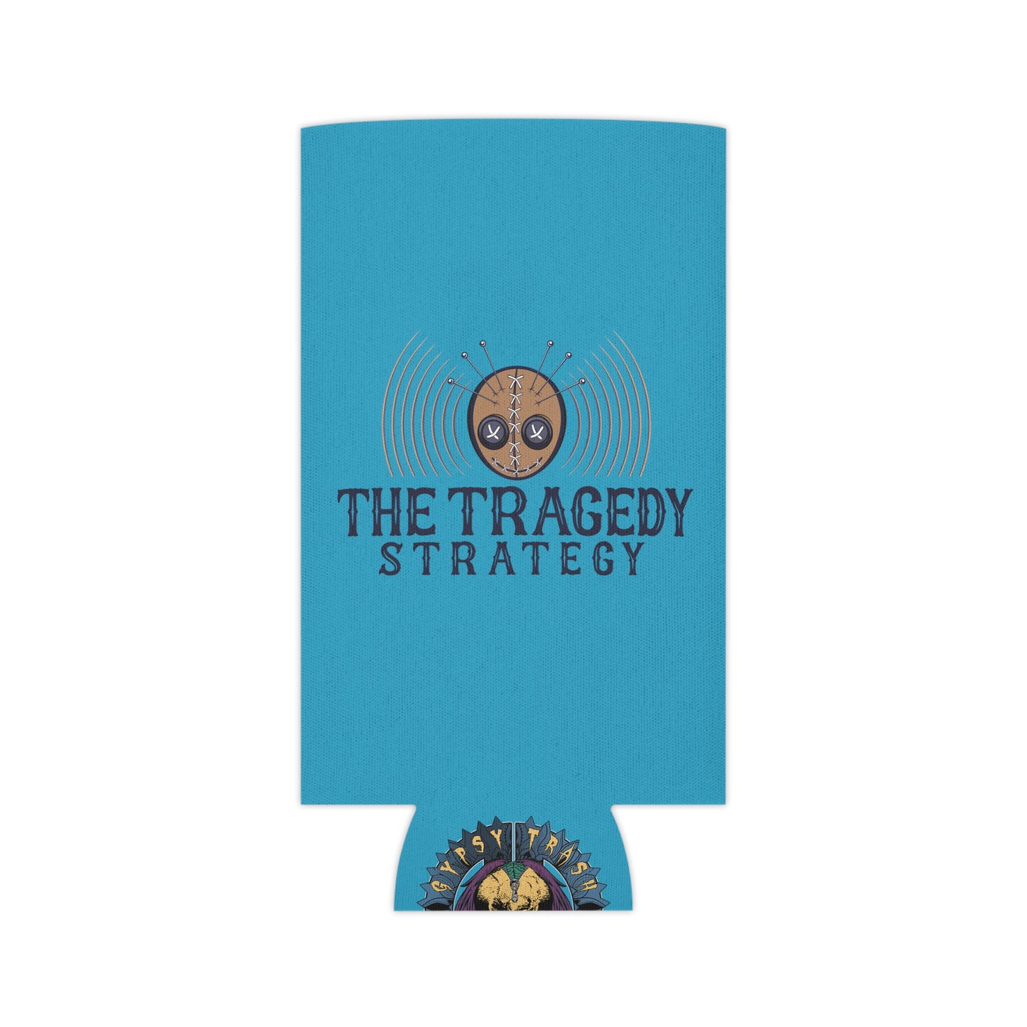 The Tragedy Strategy Koozie