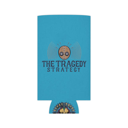 The Tragedy Strategy Koozie