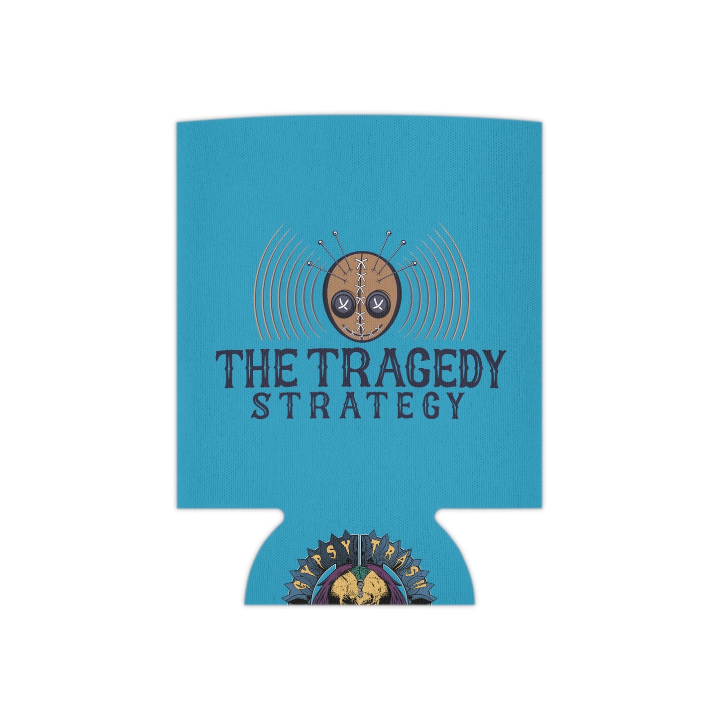 The Tragedy Strategy Koozie