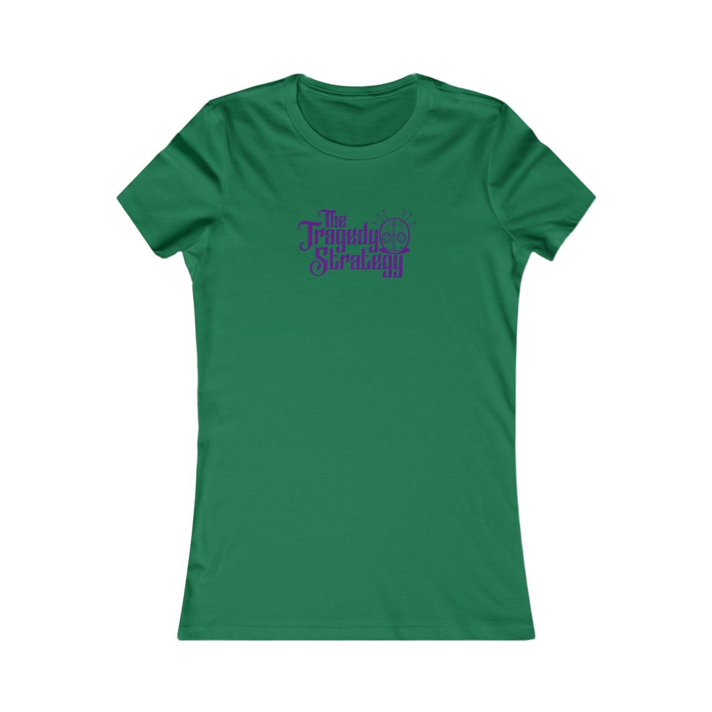 The Tragedy Strategy Women's Favorite Tee