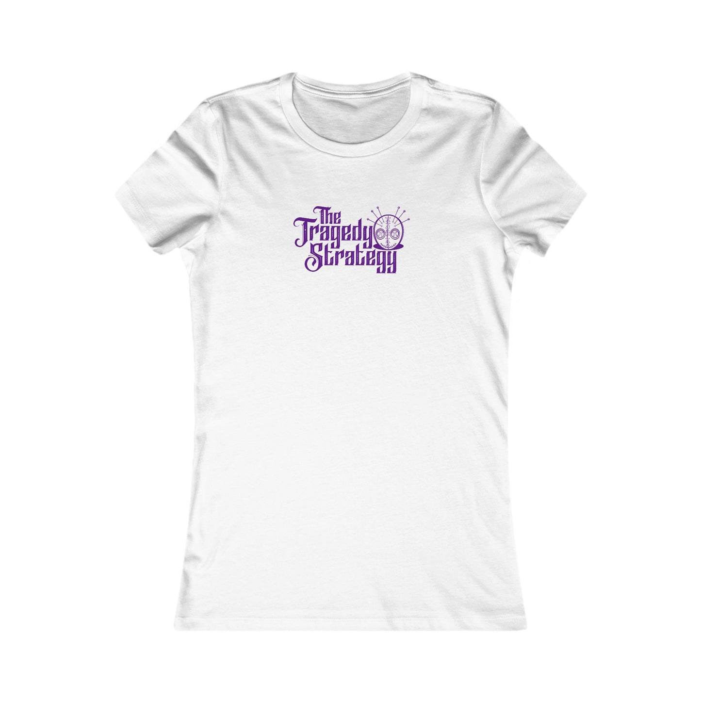 The Tragedy Strategy Women's Favorite Tee