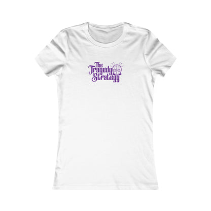 The Tragedy Strategy Women's Favorite Tee