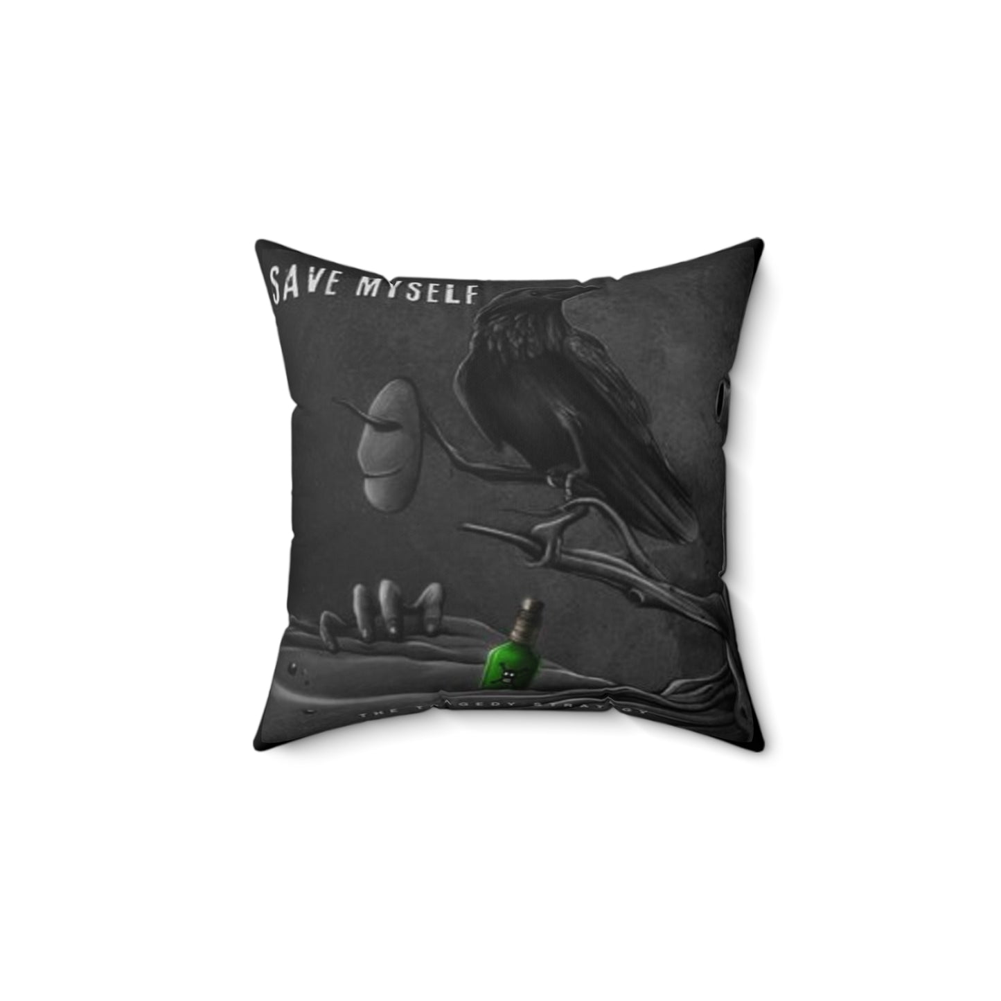 The Tragedy Strategy Save Myself Faux Suede Pillow